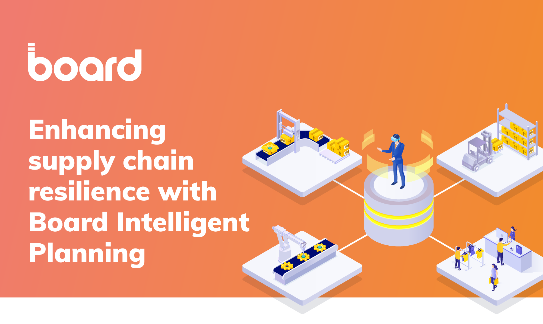 Enhancing supply chain resilience and responsiveness with Board