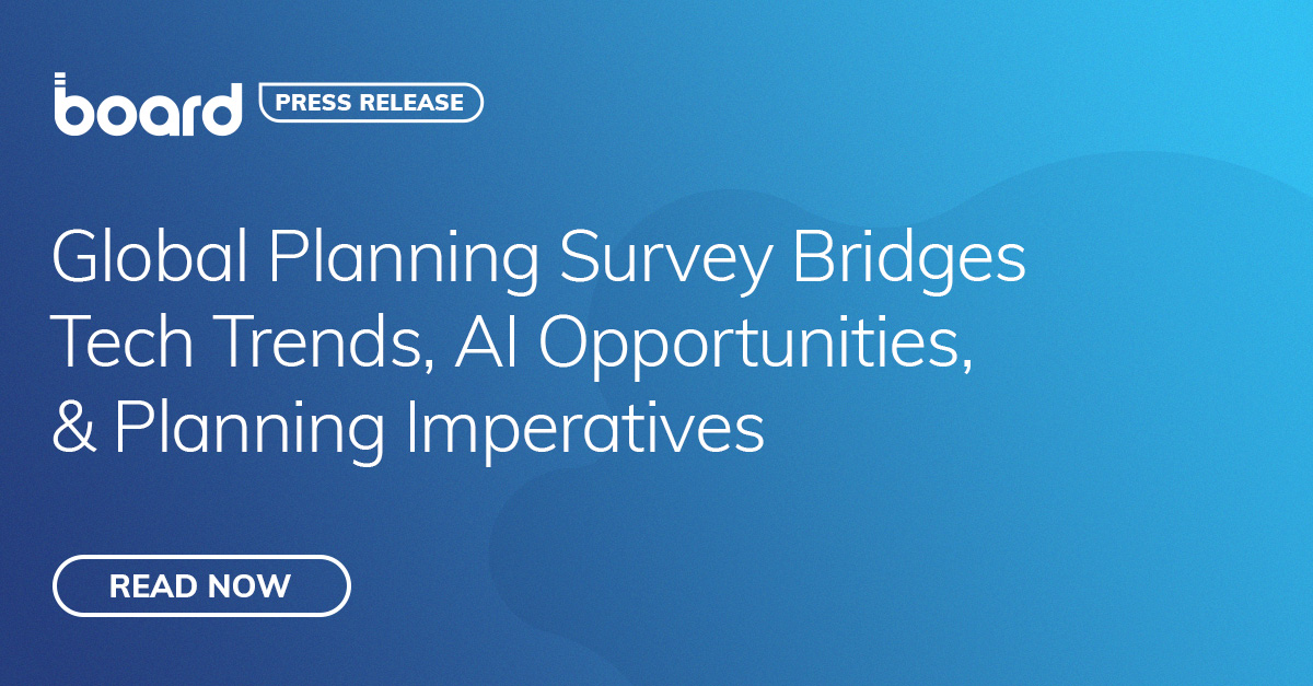 The Global Planning Survey from Board bridges Tech Trends, AI