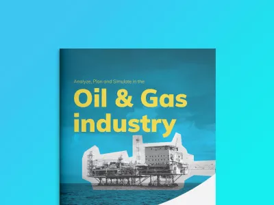 Analyze, Plan and Simulate in the Oil &amp; Gas Industry