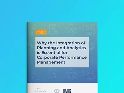 BARC – Warum die Integration von Planung und Analytics für das Corporate Performance Management essenziell ist