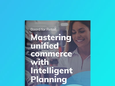 Board for Retail: Mastering unified commerce