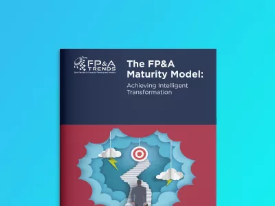 The FP&A Maturity Model: Achieving Intelligent Transformation