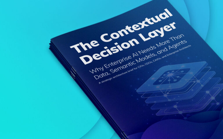 The Contextual Decision Layer: Why Enterprise AI Needs More Than Data, Semantic Models, and Agents