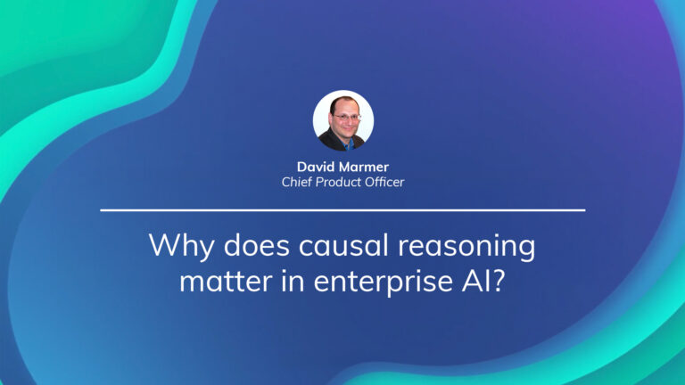 Why does causal reasoning matter in enterprise AI?